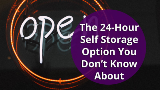 The 24-Hour Self Storage Option You Don't Know About | We Come 2 U